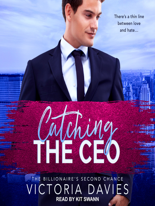 Title details for Catching the CEO by Victoria Davies - Available